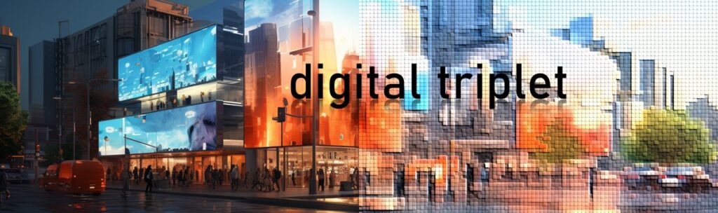 Digital Triplet Concept